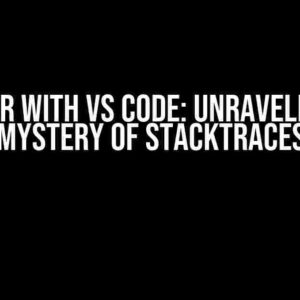 Flutter with VS Code: Unraveling the Mystery of Stacktraces