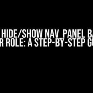 How to Hide/Show nav_panel Based on User Role: A Step-by-Step Guide